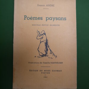 Poèmes paysans, Francis André, le Musée gaumais, 1941