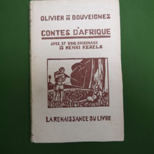 Contes d'Afrique, Olivier de Bouveignes, Renaissance du livre, 1927