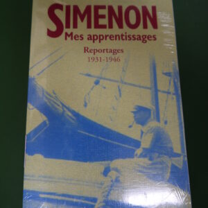 Mes apprentissages - reportages 1931-1946, Georges Simenon, Omnibus, 2001