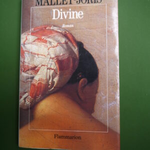 Divine, Françoise Mallet-Joris, Flammarion, 1991