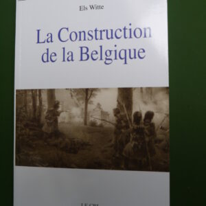 La construction de la Belgique, Els Witte, le Cri, 2010