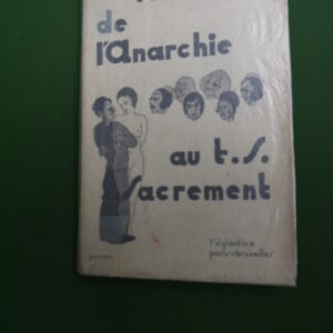 De l'anarchie au t.s. sacrement, Paul Bay, l'Eglantine, 1932