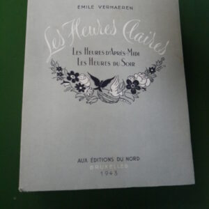 Les heures claires, Emile Verhaeren, éditions du Nord, 1943