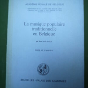 La musique populaire traditionnelle en Belgique, Paul Collaer, Académie royale de Belgique, 1974