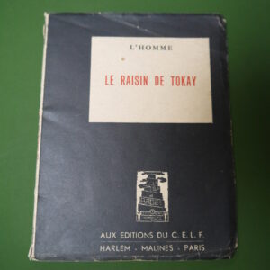 Le raisin de Tokay, l'Homme, C.E.L.F., 1954