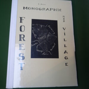 Forest mon village, monographie, Roger Boucq, auto-édition, 1989