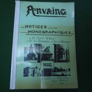 Anvaing notices monographiques, Chantal D'Hondt, José Deroubaix & Gérard Brabant, auto-édition, 1991