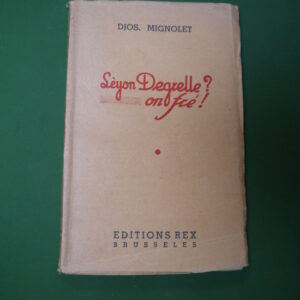 Léyon Degrelle? On fré!, Djos. Mignolet, Rex, non-daté