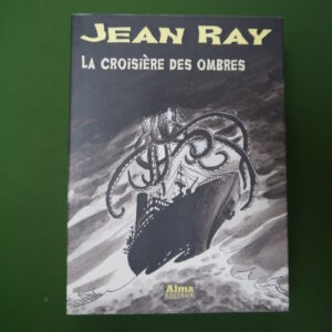 La croisière des ombres, Jean Ray, Alma, 2016