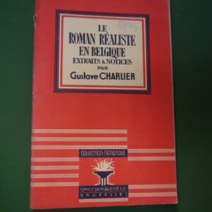 Le roman réaliste en Belgique, Gustave Charlier, Office de publicité, 1944