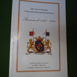 Souvenirs de 1830-1844, Jean François Dumonceau, Willy Brabant, 2001