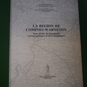 La région de Comines-Warneton, Jean-Marie Duvosquel & Claire Lemoine-Isabeau, Crédit communal, 1980