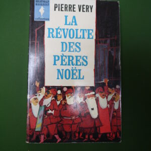 La révolte des Pères Noël, Pierre Véry, éditions Gérard & Co, 1963