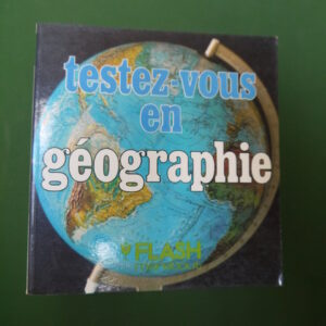 Testez-vous en géographie, Georges Younès, nouvelles éditions Marabout, 1980