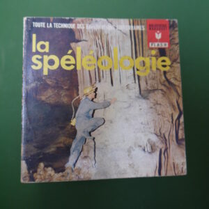La spéléologie, Fernand Lambert, éditions Gérard & Co, 1966