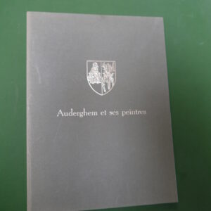 Auderghem et ses peintres, Hubert Schots, auto-édition, 1978
