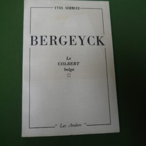 Bergeyck le Colbert belge, Yves Schmitz, les Archers, 1961