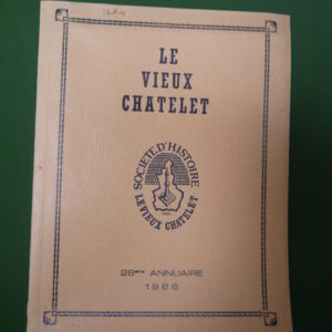 Le vieux Châtelet 26e annuaire, divers, le Vieux Châtelet, 1986
