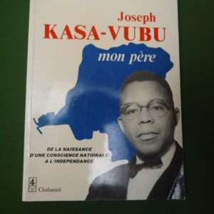 Joseph Kasa-Vubu mon père, Z.J. M'Poyo Kasa-Vubu, Chabassol, 1985