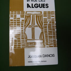La rue des algues, Jacques Danois, Pierre de Méyère, 1978