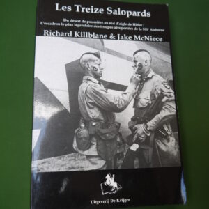 Les treize salopards, Richard Killblane & Jake McNiece, de Krijger, 2005