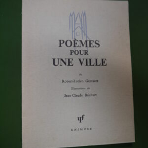 Poèmes pour une ville, Robert-Lucien Geeraert, Unimuse, 1976
