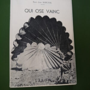 Qui ose vainc, René-Jean Marchal, Labor, non-daté