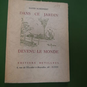 Dans ce jardin devenu le monde, David Scheinert, Dutilleul, non-daté