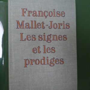 Les signes et les prodiges, Françoise Mallet-Joris, Cercle du nouveau livre, 1966