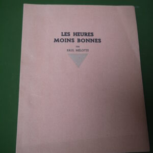 Les heures moins bonnes, Paul Mélotte, Georges Thone, 1932