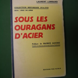 Sous les ouragans d'acier, Laurent Lombard, Vox patriae, 1939