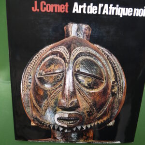 Art de l'Afrique au Pays du Fleuve Zaïre, Joseph Cornet, Arcade, 1972