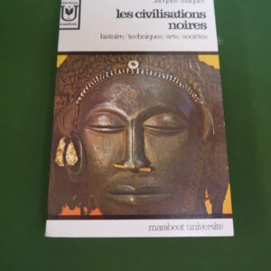 Les civilisations noires, Jacques Maquet, éditions Gérard & Co, 1967