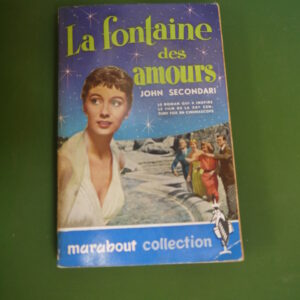 La fontaine des amours, John Secondari, éditions Gérard & Co, 1954