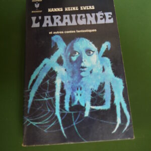 L'araignée et autres contes fantastiques, Hanns Heinz Ewers, éditions Gérard & Co, 1969