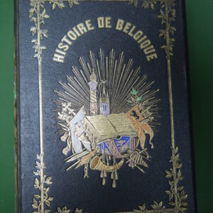 Histoire de Belgique (3 tomes), Théodore Juste, Bruylant, 1868