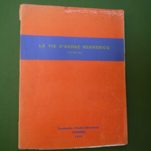 La vie d'André Hennebicq peintre, Léon Hennebicq, Ferdinand Larcier, 1937