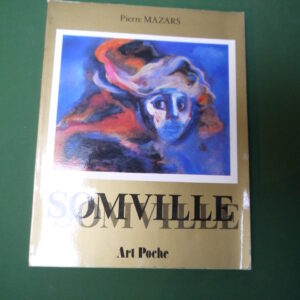 Somville, Pïerre Mazars, Art poche, 1982