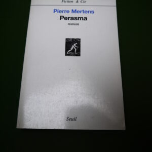 Perasma, Pierre Mertens, Seuil, 2001