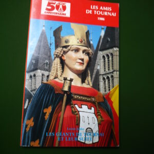 Les géants de Tournai et leur suite, Lucien Jardez, Société royale d'histoire et d'archéologie de Tournai, 1986