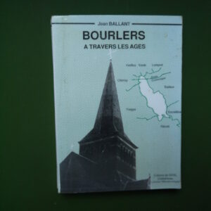 Bourlers à travers les âges, Jean Ballant, GRAL, 1989