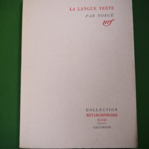 La langue verte, Norge, Gallimard, 1954