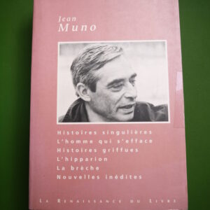 Oeuvres choisies, Jean Muno, Renaissance du livre, 2001