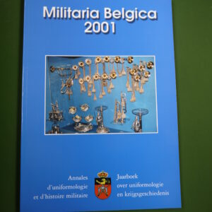 Militaria belgica 2001, divers, Société royale des amis du musée de l'armée, 2001