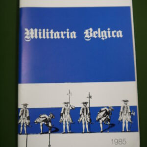 Militaria belgica 1985, divers, Société royale des amis du musée de l'armée, 1985