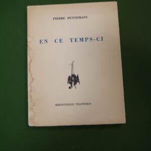 En ce temps-ci, Pierre Puttemans, Bibliothèque Phantomas, 1960