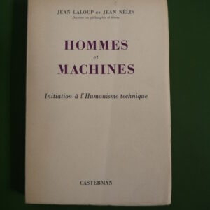 Hommes et machines, Jean Laloup & Jean Nélis, Casterman, 1953
