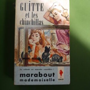 Guitte et les chinchillas, Marc Augis, éditions Gérard & Co, 1962