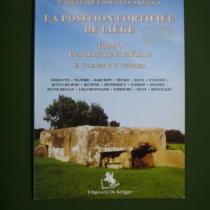 La position fortifiée de Liège (tome 3), E. Coenen & F. Vernier, de Krijger, 2000
