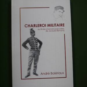 Charleroi militaire, André Balériaux, C.R.O.R.C., non-daté